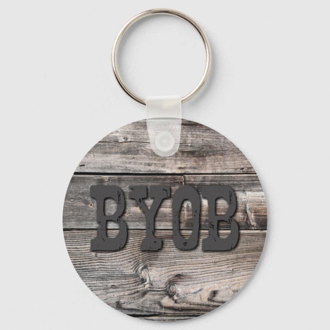 Spaß rustikal chic BYOB | Schlüsselanhänger (Vorderseite)