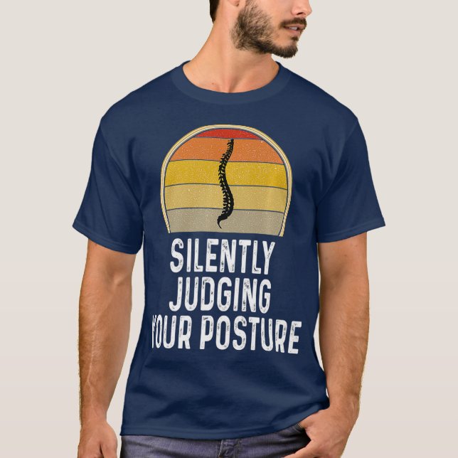 Spaß schweigend beurteilen Ihre Haltung Chiroprakt T-Shirt (Vorderseite)