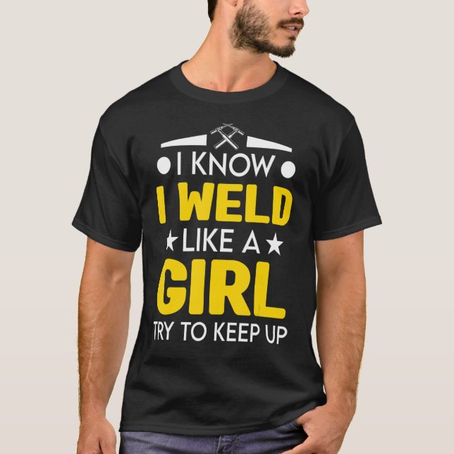 Spaß Schweißen für Schweißer und Metallarbeiter T-Shirt (Vorderseite)