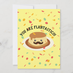 Spaß sind Sie Flantastico niedlicher Flan mit Dankeskarte
