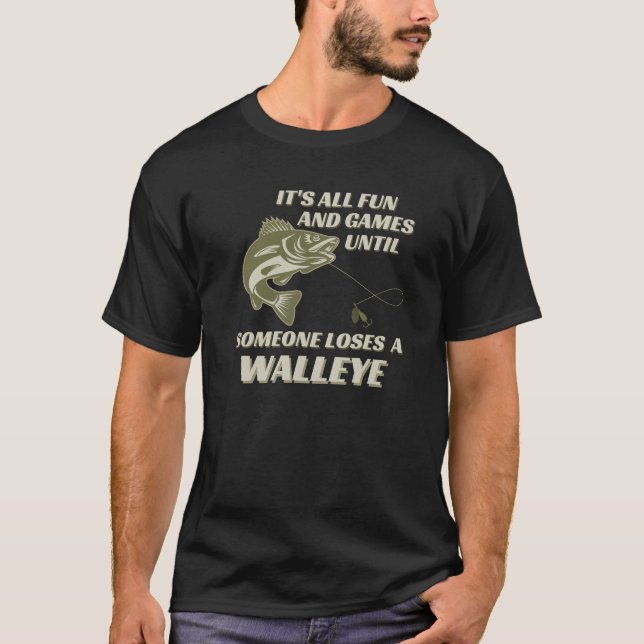 SPASS & SPIELE BIS JEMAND EINEN WALLEYS VERLIERT T-Shirt (Vorderseite)