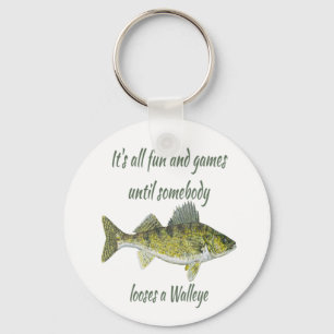Spaß & Spiele bis jemand verliert A Walleye Schlüsselanhänger