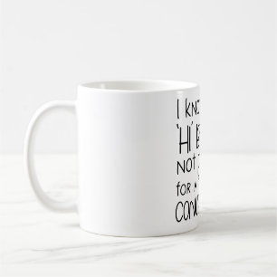 Spaß stellen - Ich bin nicht bereit für Gespräche Kaffeetasse