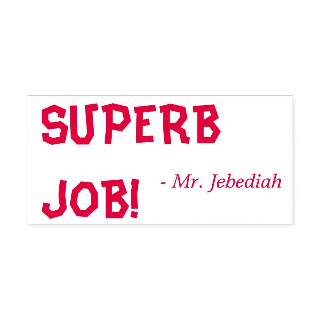 Spaß "SUPERB JOB!" Erzieherin Rubber Briefmarke Permastempel (Design)