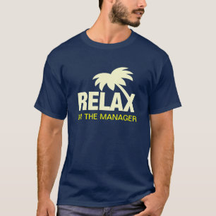 Spaß T - Shirt für Manager mit lustigem Slogan