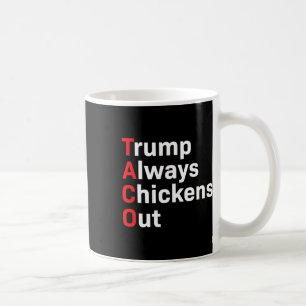 Spaß Taco Trump hält sich immer versteckt Kaffeetasse