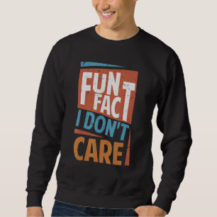 Spaß Tatsache, dass ich Sarcasm Office-Jokes nicht Sweatshirt