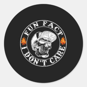 Spaß Tatsache ich Dont Care Funny Skeleton Sarcast Runder Aufkleber