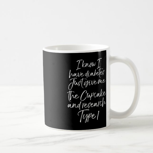 Spaß Typ 1 Diabetes Zitat Niedlich diabetisches Ge Kaffeetasse (Rechts)