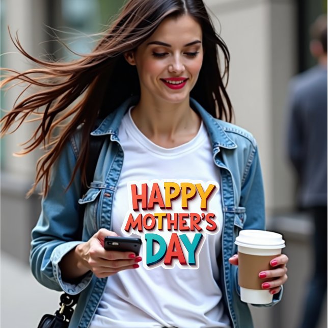 Spaß und farbenfrohe Happy Mother Day Gift T-Shirt (Von Creator hochgeladen)