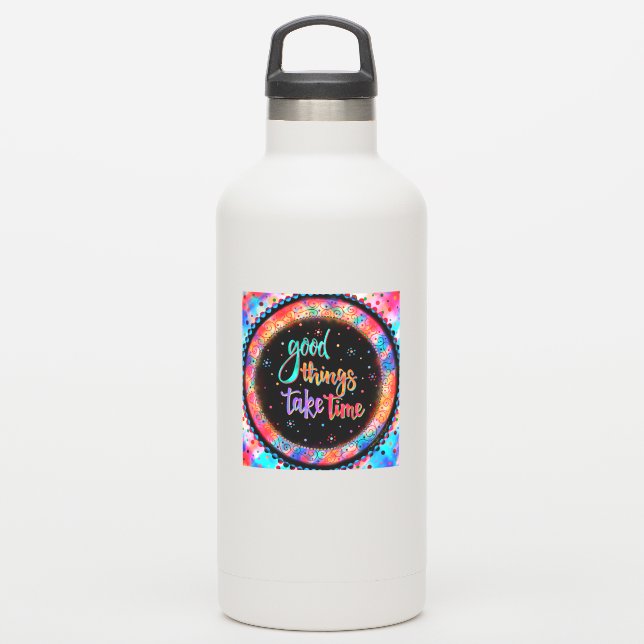 Spaß und gute Dinge brauchen Zeit Inspiration Zita Aufkleber (Wassserflasche)