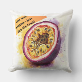 Spaß und Motivierend Obst Zitat Passionfrucht Kissen