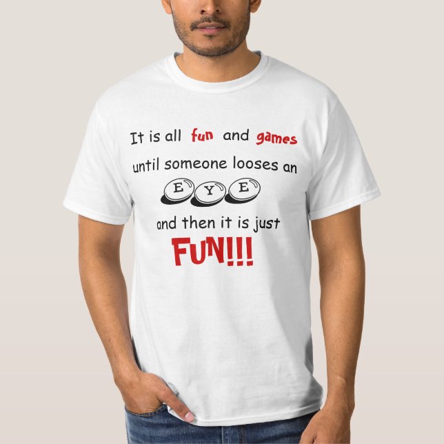 Spaß und Spiele T-Shirt (Vorderseite)
