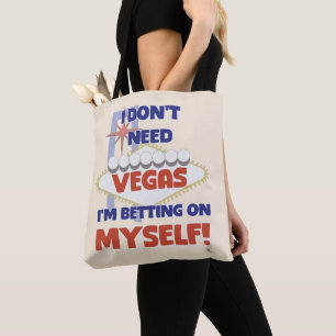Spaß Wette auf mich selbst Vegas Motivationsspruch Tasche