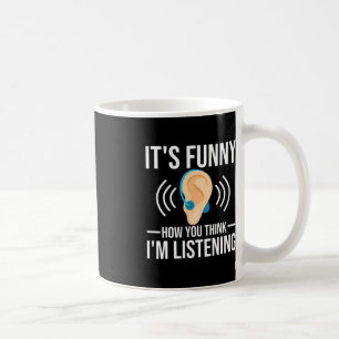 Spaß, wie Sie denken Deaf Deaf Bewusstsein Kaffeetasse