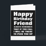 Spaß You Fall Funny Happy Birthday Friend Card Karte<br><div class="desc">Feiern Sie den Geburtstag Ihres Freundes mit einem Lachen. Diese lustige Karte zeichnet sich durch ein schlankes,  schwarz-weißes Design mit auffallender Typografie aus.</div>