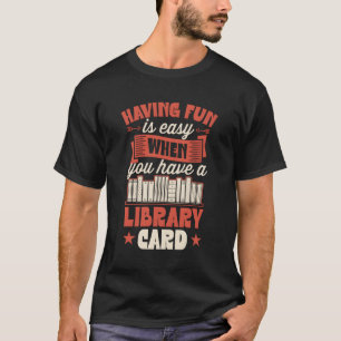 Spaß zu haben ist einfach, wenn Sie eine Bibliothe T-Shirt