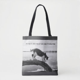 Spaß zu haben macht Spaß Tasche