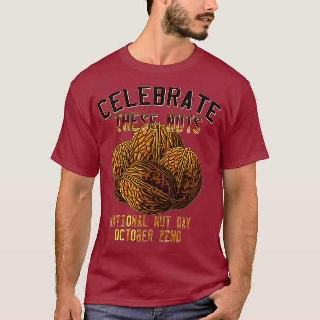 Spaß zum nationalen Nut Day feiert diese Nuts T-Shirt (Vorderseite)