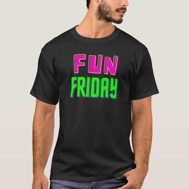 Spaßiger Freitag T-Shirt (Vorderseite)