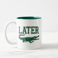 Später Alligator Lustiger Gator-Witz Spruch 