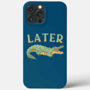 Später Gator Funny Alligator Sarcastic Crocodile Case-Mate iPhone Hülle