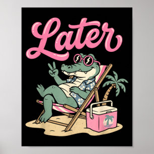 Später Gator Lehrer Kinder Sommer Alligator Letzte Poster