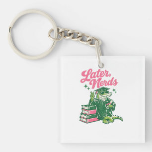 Später Nerds Abschluss Alligator Lustige Schulgebü Schlüsselanhänger