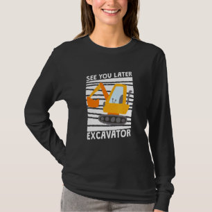 Später sehen wir uns Bagger Süße Baustelle Kleink T-Shirt