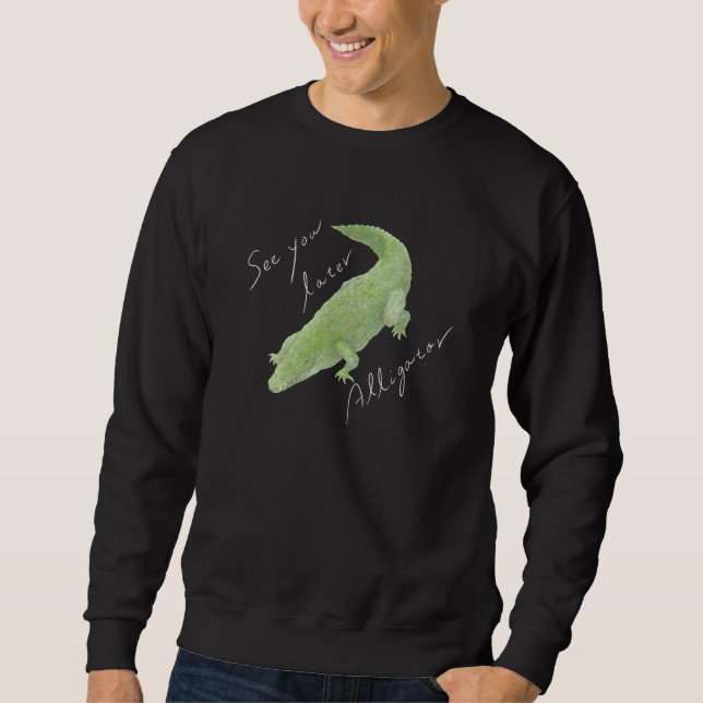 Spätere Alligator 02 Sweatshirt (Vorderseite)