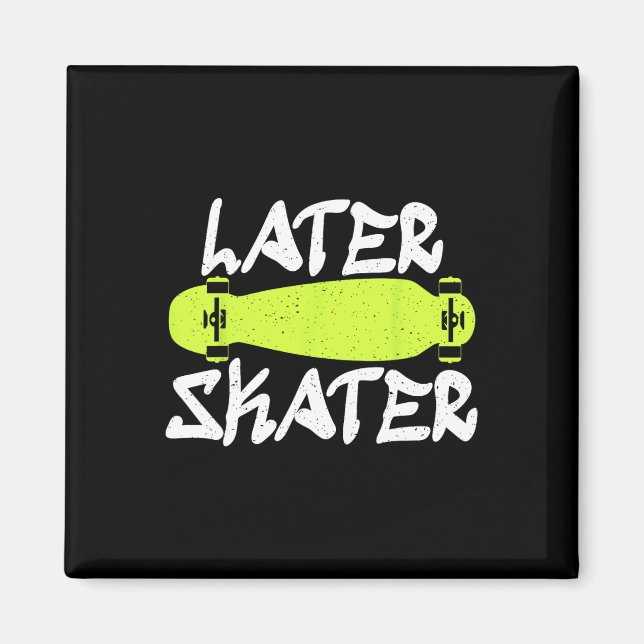 Späterer Skater Skating Skateboarder  Magnet (Vorne)