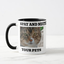 Spay and Neuter Your Pets Mug Tasse