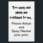 Spay Neuter Adoptier Flyer<br><div class="desc">Zu viele Die.. Adoptier Spay and Neuter Flyer: Die Überbevölkerung von Haustieren ist weltweit ein ernstes Problem. Bringt es dir das Herz, Hunde, Katzen und andere Tiere zu sehen, die in Tierläden gezüchtet und verkauft werden, wenn so viele Haustiere in Tierheimen leben, die Zuhause brauchen? Bringt es Ihnen das Herz,...</div>