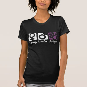 Spay, neutralisieren Sie, adoptieren Sie T-Shirt