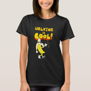 Spazieren ist cool, Banane lustiger Spruch Fruchtl T-Shirt