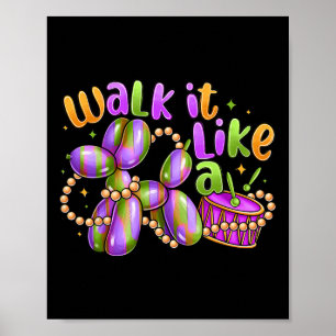 Spazieren Sie wie ein Hund Mardi Gras Karneval Par Poster