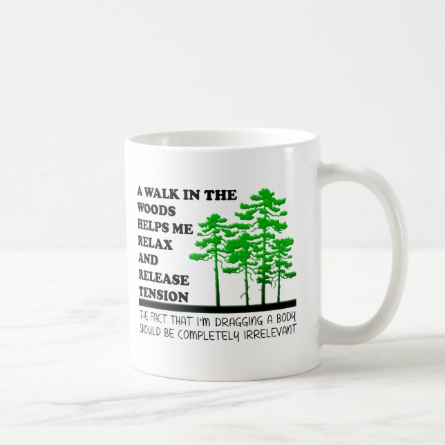 Spaziergang durch das Woods Funny Mug Kaffeetasse (Rechts)