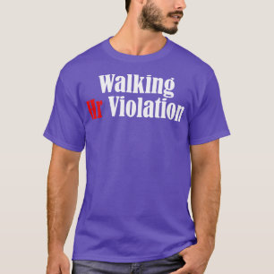 Spaziergang zu Hr Violation offensiv lustiger Erwa T-Shirt