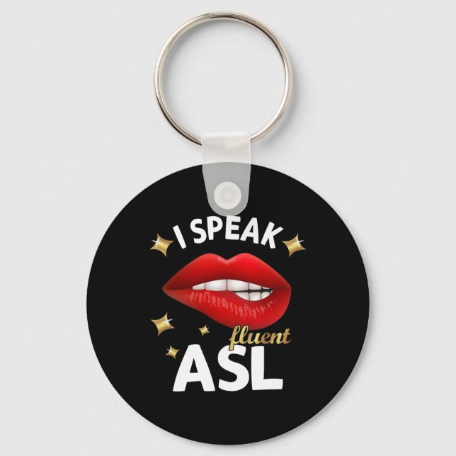 Speak Fluent Asl - Signage Language Deaf Awareness Schlüsselanhänger (Vorderseite)