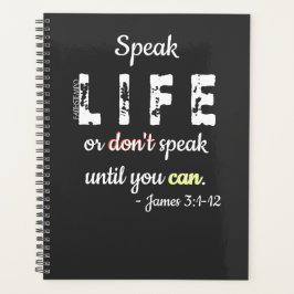 Speak Life or Don't Speak - Planner Planer