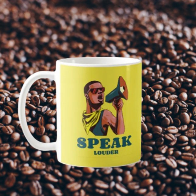 Speak Louder Kaffeetasse (Von Creator hochgeladen)