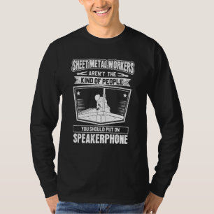 Speakerphone Sheet Metal Worker T-Shirt