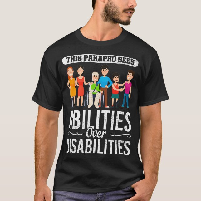 Special Education Paraprofessional Abilities Gift  T-Shirt (Vorderseite)