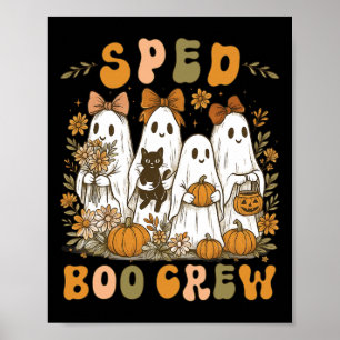 Sped Boo Crew Preppy Halloween Floral Ghost Teache Poster