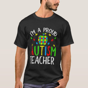 SPED Lehrer Autismus Bewusstsein I m a Proud Autis T-Shirt