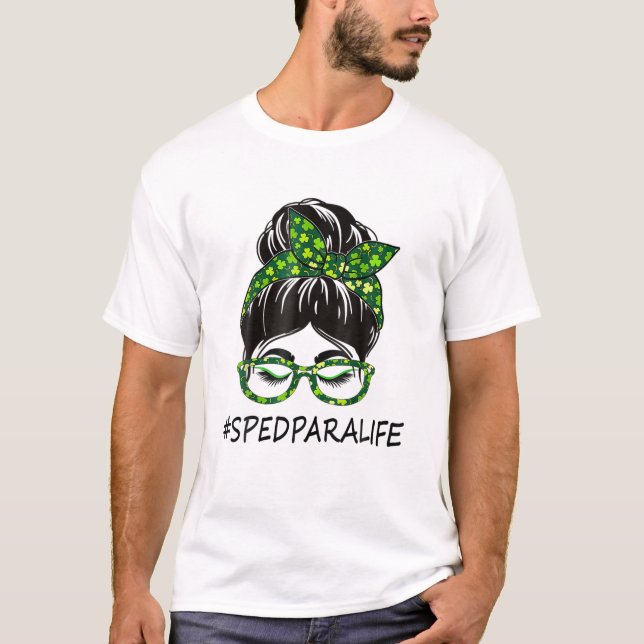 Sped Para Women Messy Bun St Patrick's Day Shamroc T-Shirt (Vorderseite)