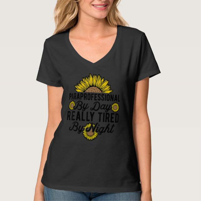 SPED Teacher Paraprofessional By Day Really Tired  T-Shirt (Vorderseite)