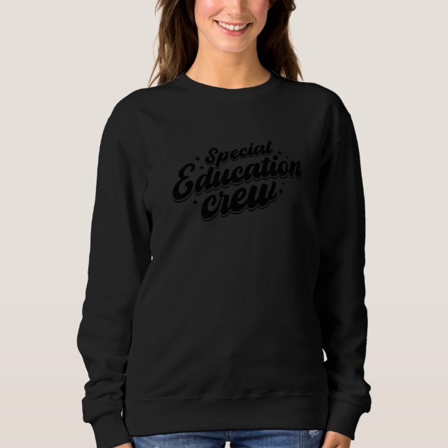 SPED Teacher Special Education Crew Speducator Ret Sweatshirt (Vorderseite)