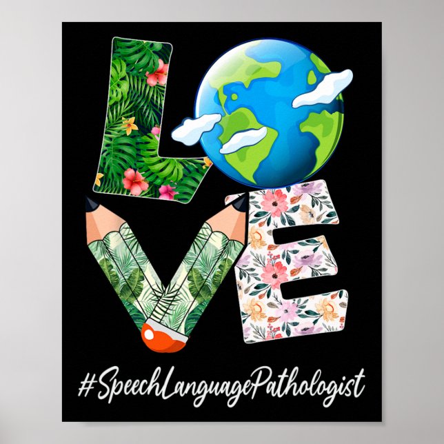 Speech Language Pathologist Liebe Earth Day Rettet Poster (Vorne)