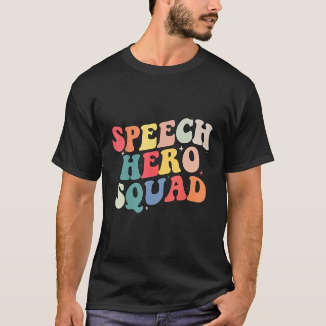 Speech Language Pathologist Speech Hero Squad  SLP T-Shirt (Vorderseite)
